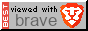 Best viewed with Brave browser